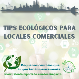 Tips de ecología para emprendimientos que pueden ayudar a reducir el impacto ambiental y promover la sostenibilidad: